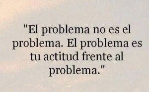 actitud frente a el problema